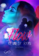 Ebook Flow di Kennedy Ryan edito da Hope Edizioni