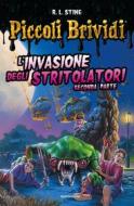 Ebook L'invasione degli stritolatori - vol. II di Stine R.l. edito da Mondadori