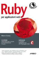 Ebook Ruby per applicazioni web di Marco Ceresa edito da Apogeo