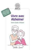 Ebook Vivre avec Alzheimer di Collectif edito da Fondation Ipsen BookLab