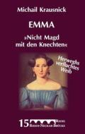 Ebook Emma "Nicht Magd mit den Knechten" di Michail Krausnick edito da Books on Demand