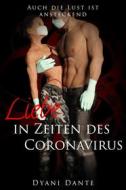 Ebook Liebe in Zeiten des Coronavirus di Dyani Dante edito da Books on Demand