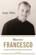 Ebook Maestro Francesco di Milia Jorge edito da Mondadori