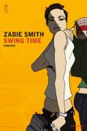 Ebook Swing Time di Smith Zadie edito da Mondadori
