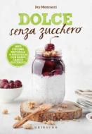 Ebook Dolce senza zucchero di Ivy Moscucci edito da Edizioni Gribaudo