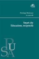 Ebook Smart city di Pierluigi Malavasi edito da Pensa MultiMedia Editore