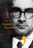 Ebook Vita di Leone Ginzburg di Florence Mauro edito da Donzelli Editore