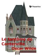Ebook Le fantôme de Canterville di Oscar Wilde edito da Passerino Editore