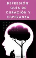 Ebook Depresión: Guía De Curación Y Esperanza di Pílula Digital edito da Babelcube Inc.