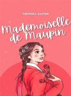 Ebook Mademoiselle de Maupin di Théophile Gautier edito da Books on Demand