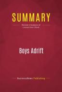 Ebook Summary: Boys Adrift di BusinessNews Publishing edito da Political Book Summaries