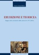 Ebook Erudizione e teodicea di Roberto Celada Ballanti edito da Liguori Editore