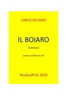 Ebook Il boiaro di Carlo Silvano edito da Youcanprint