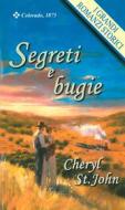 Ebook Segreti e bugie di Cheryl St.john edito da HarperCollins Italia