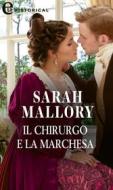 Ebook Il chirurgo e la marchesa (eLit) di Sarah Mallory edito da HarperCollins Italia