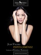 Ebook Pepita Jiménez di Valera Juan edito da Faligi Editore