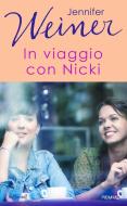 Ebook In viaggio con Nicky di Weiner Jennifer edito da Piemme