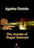 Ebook The Murder of Roger Ackroyd di Christie Agatha edito da GAEditori