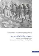 Ebook Una straziante incertezza di Gabriele Bassi, Nicola Labanca, Filippo Masina edito da Viella Libreria Editrice