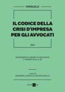Ebook Il Codice della Crisi d’Impresa per gli avvocati di Giuseppe La Scala, Luciana Cipolla edito da IlSole24Ore Professional