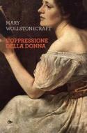 Ebook L’oppressione della donna di Mary Wollstonecraft edito da Jouvence