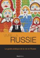 Ebook Vivre la Russie di Maureen Demidoff edito da Hikari Editions