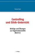 Ebook Controlling und Ethik-Unterricht di Thomas Faust edito da Books on Demand