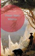 Ebook Unser Herr Wrenn di Sinclair Lewis edito da Books on Demand