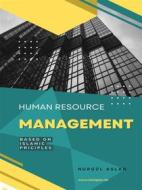 Ebook Human Resource Management based on Islamic Principles di Nur edito da Youcanprint