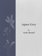 Ebook Agnes Grey di Anne Brontë edito da Anne Brontë