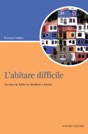 Ebook L’abitare difficile di Rossana Galdini edito da Liguori Editore