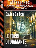 Ebook Le torri di diamante di Davide De Boni edito da Delos Digital