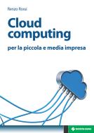 Ebook Cloud computing di Renzo Rossi edito da Tecniche Nuove