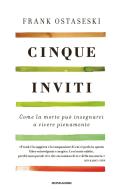 Ebook Cinque inviti di Ostaseski Frank edito da Mondadori