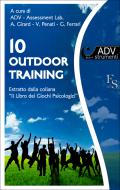 Ebook 10 Outdoor Training di Girard Arianna, Ferrari Giuseppe, Penati Valentina edito da FerrariSinibaldi
