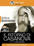 Ebook Il ritorno di Casanova (Audio-eBook) di Arthur Schnitzler edito da Il Narratore
