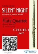 Ebook Flute 1 part "Silent Night" for Flute Quartet di Franz Xaver Gruber edito da Glissato Edizioni Musicali
