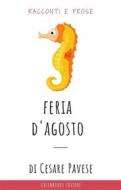 Ebook Feria d’agosto di Cesare Pavese edito da Greenbooks Editore