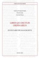 Ebook Liber qui dicitur ordinarius di Manlio Sodi, Brusa Gionata, Andrea W. Suski edito da EDUSC