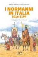 Ebook I normanni in Italia di D'Amato Raffaele, Salimbeti Andrea edito da LEG Edizioni