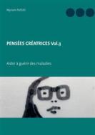 Ebook PENSÉES CRÉATRICES  Vol.3 di Myriam Fassio edito da Books on Demand