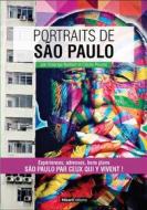 Ebook Portraits de São Paulo di Solange Bailliart, Cécile Pouzet edito da Hikari Editions