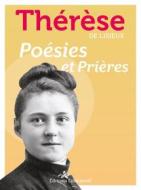 Ebook Poésies et prières di Ste Thérèse de Lisieux edito da Éditions de l&apos;Emmanuel
