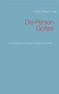 Ebook Die Person Gottes di Lothar-Rüdiger Lütge edito da Books on Demand