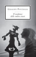 Ebook Il residence delle ombre cinesi di Pontiggia Giuseppe edito da Mondadori