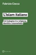 Ebook L’Islam italiano di Fabrizio Ciocca edito da Meltemi