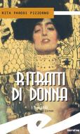 Ebook Ritratti di donna di Rita Parodi Pizzorno edito da Fratelli Frilli Editori