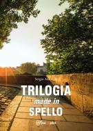 Ebook Trilogia made in Spello di Sergio Andreoli edito da Youcanprint