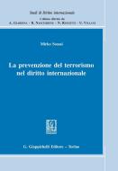 Ebook La prevenzione del terrorismo nel diritto internazionale di Mirko Sossai edito da Giappichelli Editore