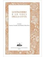Ebook Lo straniero e le voci della città di AA.VV. edito da Istituto Italiano per gli Studi Filosofici